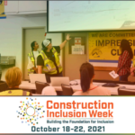 Inaugural #ConstructionInclusionWeek Educates Construction Industry on how to Enhance and Improve Inclusion Efforts