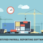 Top 8 Questions to Ask When You Are Looking for Certified Payroll Reporting Software